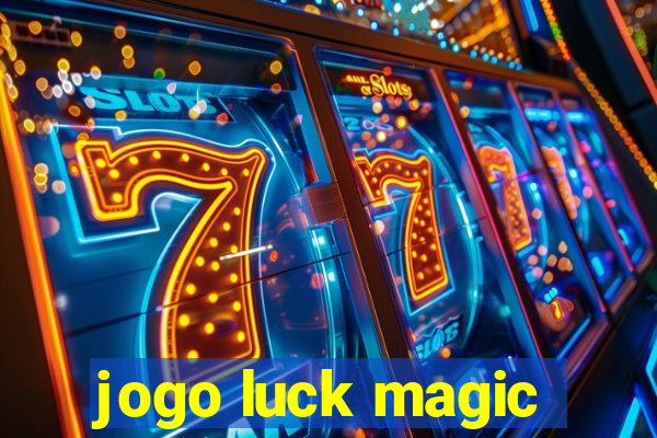 jogo luck magic